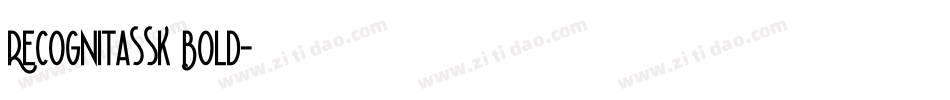 RecognitaSSK Bold字体转换